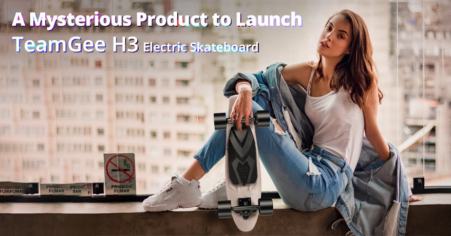 A Mysterious Product to Launch - TeamGee H3 Electric Skateboard
